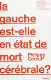 La Gauche Est-Elle En État De Mort Cérébrale ?