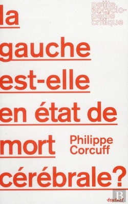 Bertrand.pt - La Gauche Est-Elle En État De Mort Cérébrale ?