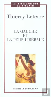 La Gauche Et La Peur Liberale