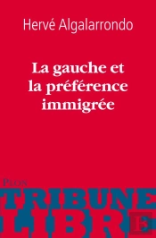 La Gauche Et La Preference Immigree