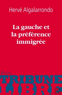Bertrand.pt - La Gauche Et La Preference Immigree