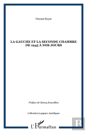La Gauche Et La Seconde Chambre De 1945 À Nos Jours