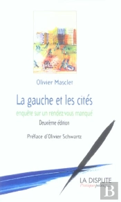 La Gauche Et Les Cites ; Enquete Sur Un Rendez-Vous Manque