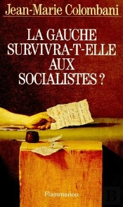 La Gauche Survivra-T-Elle Au Socialisme ?