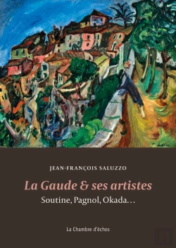 Bertrand.pt - La Gaude Et Ses Artistes : Soutine, Pagnol, Okada