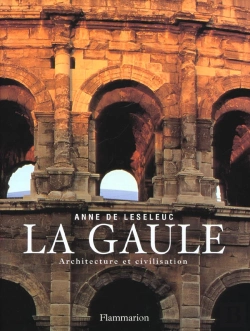 Bertrand.pt - La Gaule ; Architecture Et Civilisation