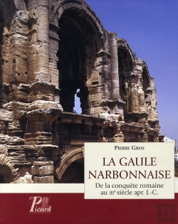 Bertrand.pt - La Gaule Narbonnaise ; De La Conquête Romaine Au Iii Siècle Après J.-C.