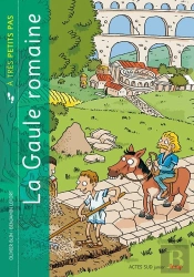 La Gaule Romaine À Très Petits Pas
