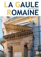 La Gaule Romaine De A À Z