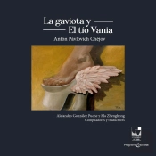 La Gaviota Y El Tío Vania De Anton Pavlovich Chejov
