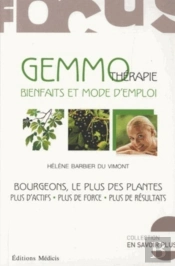 La Gemmothérapie ; Les Bourgeons Du Bien-Être