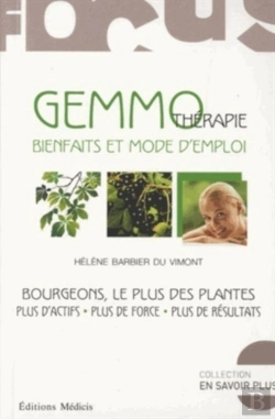 Bertrand.pt - La Gemmothérapie ; Les Bourgeons Du Bien-Être