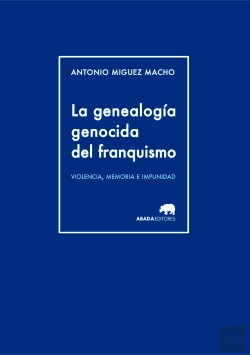 Bertrand.pt - La Genealogía Genocida Del Franquismo