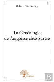 La Généalogie De L'Angoisse Chez Sartre