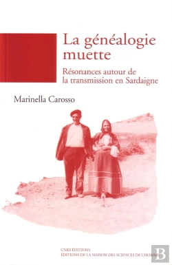 Bertrand.pt - La Généalogie Muette ; Résonances Autour De La Transmission En Sardaigne