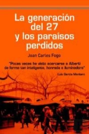 La Generacion Del 27 Y Los Paraisos Perdidos