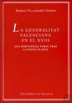 Bertrand.pt - La Generalitat Valenciana En El Xviii