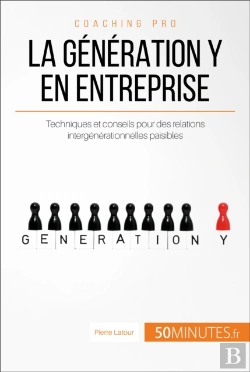 Bertrand.pt - La Génération Y En Entreprise