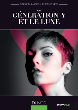 Bertrand.pt - La Génération Y Et Le Luxe ; Une Génération Qui Dicte Les Tendances