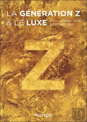 La Génération Z Et Le Luxe