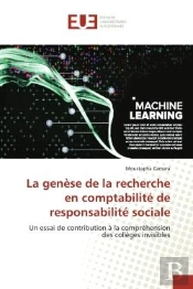 La Genese De La Recherche En Comptabilite De Responsabilite Sociale - Un Essai De Contribution A La