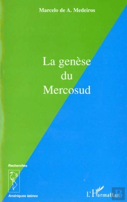Bertrand.pt - La Genese Du Mercosud