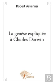 La Genese Expliquee A Charles Darwin