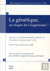La Génétique, Au Risque De L'Eugénisme ?