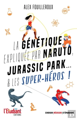Bertrand.pt - La Génétique Expliquée Par Naruto, Jurassic Park... & Les Superhéros