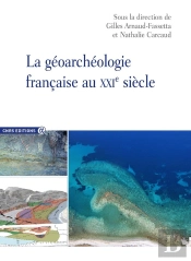 La Géoarchéologie Française Au Xxie Siècle