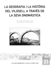 La Geografia I La Història Del Vilosell A Través De La Seva Onomàstica