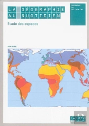 La Géographie Au Quotidien ; Étude Des Espaces
