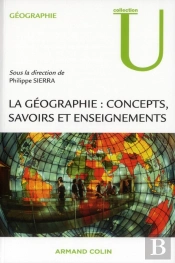La Géographie : Concepts, Savoirs Et Enseignements