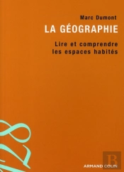 La Géographie ; Lire Et Comprendre Les Espaces Habités
