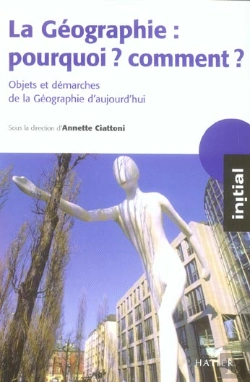 Bertrand.pt - La Geographie : Pourquoi ? Comment ? Objets Et Demarches De La Geographie D'Aujourd'Hui