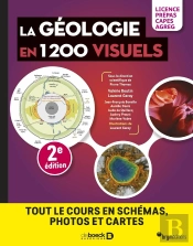 La Géologie En 1200 Visuels - Licence Prépas Capes Agreg : Tout Le Cours En Schémas, Photos Et Cartes