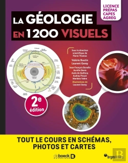 Bertrand.pt - La Géologie En 1200 Visuels - Licence Prépas Capes Agreg : Tout Le Cours En Schémas, Photos Et Cartes