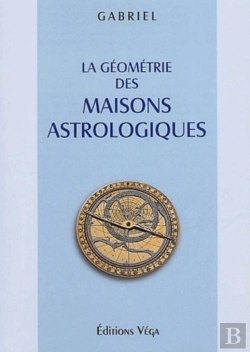 Bertrand.pt - La Geometrie Des Maisons Astrologiques