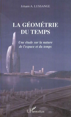 Bertrand.pt - La Geometrie Du Temps ; Une Etude Sur La Nature De L'Espace Et Du Temps