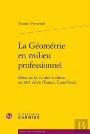 La Geometrie En Milieu Professionnel - Dessiner La Voiture A Cheval Au Xixe Siec - Dessiner La Voitu