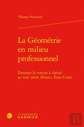 La Geometrie En Milieu Professionnel - Dessiner La Voiture A Cheval Au Xixe Siec - Dessiner La Voitu