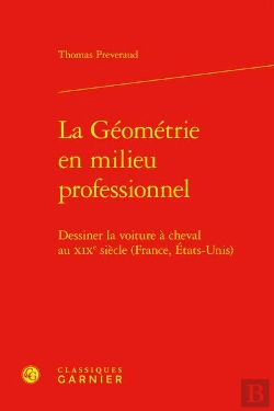 Bertrand.pt - La Geometrie En Milieu Professionnel - Dessiner La Voiture A Cheval Au Xixe Siec - Dessiner La Voitu