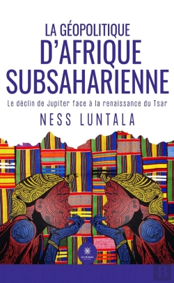 Bertrand.pt - La Geopolitique Dafrique Subsaharienne _ Le Declin De Jupiter Face A La Renaissance Du Tsar