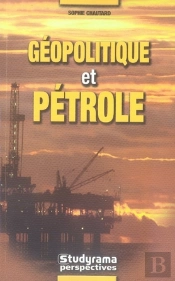 La Géopolitique Et La Pétrole