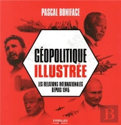 La Geopolitique Illustree