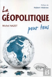 La Géopolitique Pour Tous