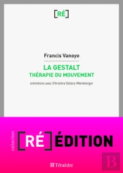 La Gestalt ; Thérapie Du Mouvement