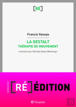 Bertrand.pt - La Gestalt ; Thérapie Du Mouvement