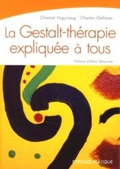 La Gestalt-Thérapie Expliquée À Tous