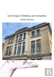 La Gestapo À Châlons, Une Exception